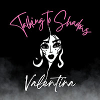 Talking To Shadows - Valentina загрузить