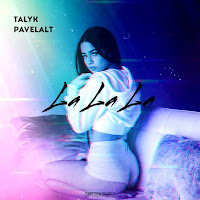 Talyk - La La La Ft Pavelalt загрузить