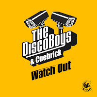 The Disco Boys - Watch Out (Extended Mix) Ft Cuebrick загрузить