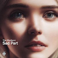 The Madison - Sad Part (Extended Mix) загрузить