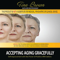 Tina Brown - Accepting Aging Gracefully: Self-Improvement While You Sleep With The Power Of Positive Affirmations загрузить