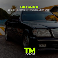 Tm_Colors - Brigada(Original Motion Picture Soundtrack) загрузить