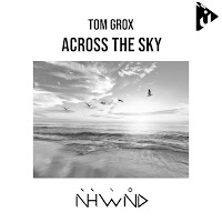 Tom Grox - Across The Sky загрузить