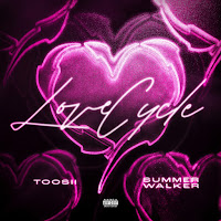 Toosii - Love Cycle Ft Summer Walker загрузить