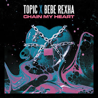 Topic - Chain My Heart Ft Bebe Rexha загрузить