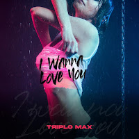 Triplo Max - I Wanna Love You загрузить
