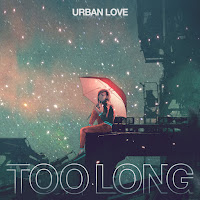 Urban Love - Too Long загрузить