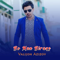 Valijon Azizov - Bo Man Biraqs загрузить
