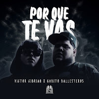 Victor Cibrian - Porque Te Vas Ft Gabito Ballesteros загрузить