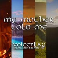 Voiceplay - My Mother Told Me (Feat. Jose Rosario Jr.) загрузить