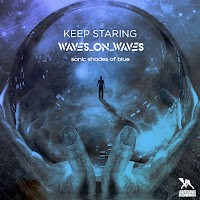 Waves_On_Waves - Keep Staring Ft Sonic Shades Of Blue загрузить