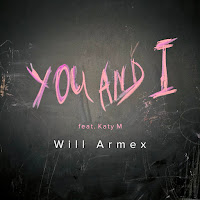 Will Armex - You And I (Feat. Katy M) загрузить