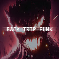 Xxxcharacter - Back Trip Funk (Speed Up) загрузить