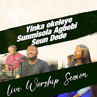 Yinka Okeleye - Worship Session (Live) Ft Sunmisola Agbebi & Seun Dede загрузить