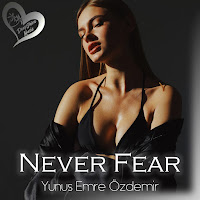 Yunus Emre Özdemir - Never Fear загрузить
