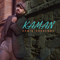 Zamiq Hüseynov - Kaman загрузить