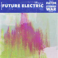 Zayde And The Stereo War - Future Electric Ft Zayde Wølf & Duncan Sparks загрузить